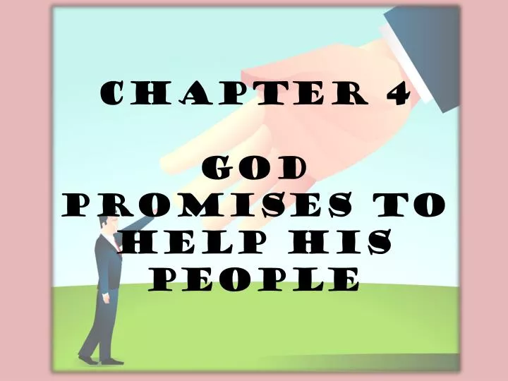 chapter 4 god promises to help his people