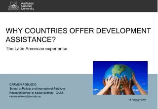 WHY COUNTRIES OFFER DEVELOPMENT ASSISTANCE? . The Latin American experience.