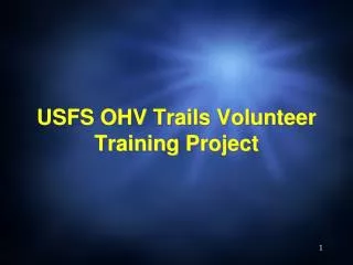 USFS OHV Trails Volunteer Training Project
