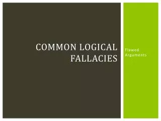 Common Logical Fallacies