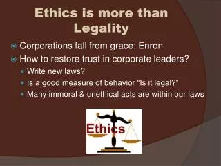 Ethics is more than Legality