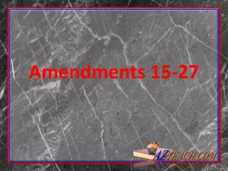 Amendments 15-27