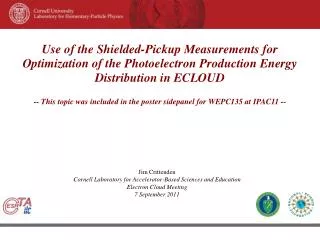 Jim Crittenden Cornell Laboratory for Accelerator-Based Sciences and Education