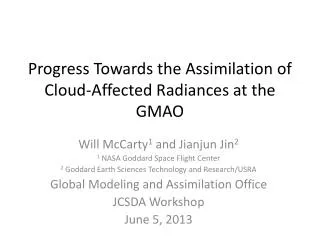 Progress Towards the Assimilation of Cloud-Affected Radiances at the GMAO