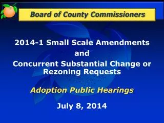 2014-1 Small Scale Amendments and Concurrent Substantial Change or Rezoning Requests