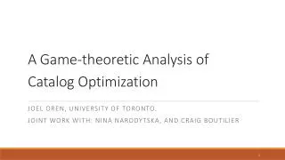 A Game-theoretic Analysis of Catalog Optimization