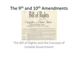 The 9 th and 10 th Amendments