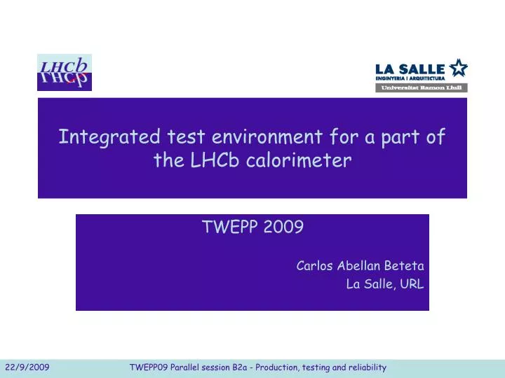 integrated test environment for a part of the lhcb calorimeter