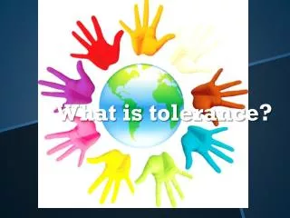 What is tolerance?