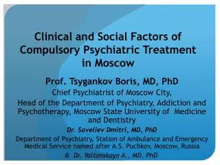 Clinical and Social Factors of Compulsory Psychiatric Treatment in Moscow
