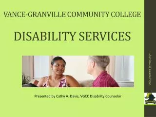 VANCE-GRANVILLE COMMUNITY COLLEGE DISABILITY SERVICES