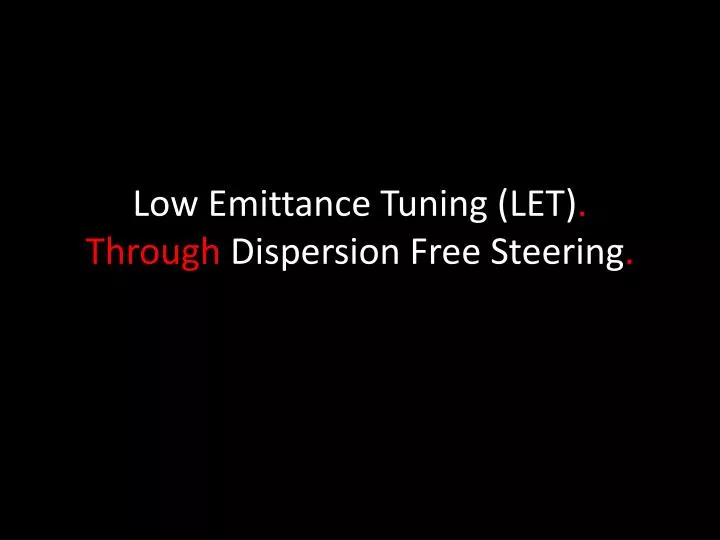 low emittance tuning let through dispersion free steering