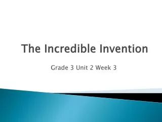 The Incredible Invention