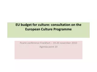 EU budget for culture: consultation on the European Culture Programme