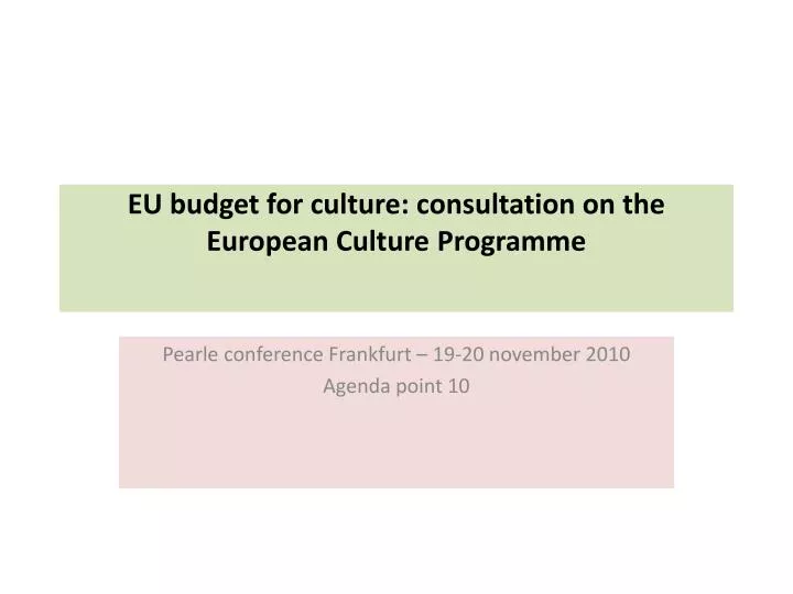eu budget for culture consultation on the european culture programme