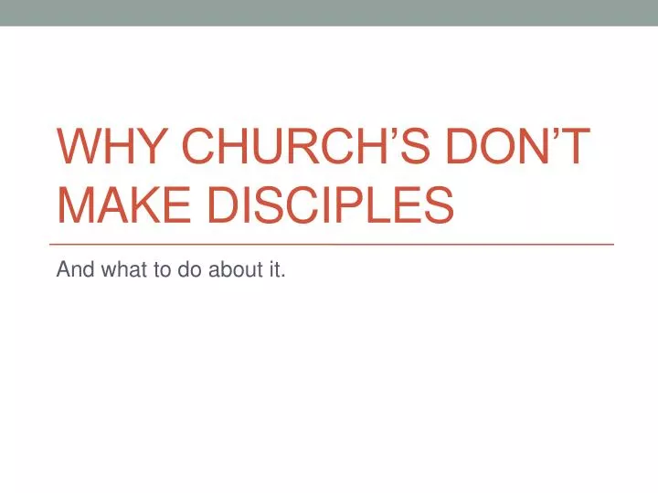 why church s don t make disciples