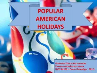 POPULAR AMERICAN HOLIDAYS