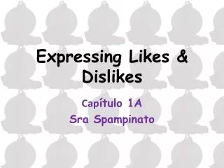 Expressing Likes &amp; Dislikes