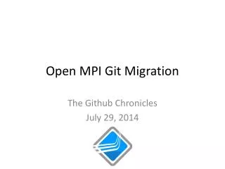 Open MPI Git Migration