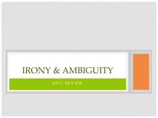 Irony &amp; Ambiguity