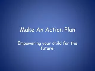 Make An Action Plan