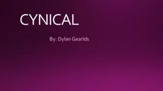 CYNICAL