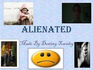 Alienated