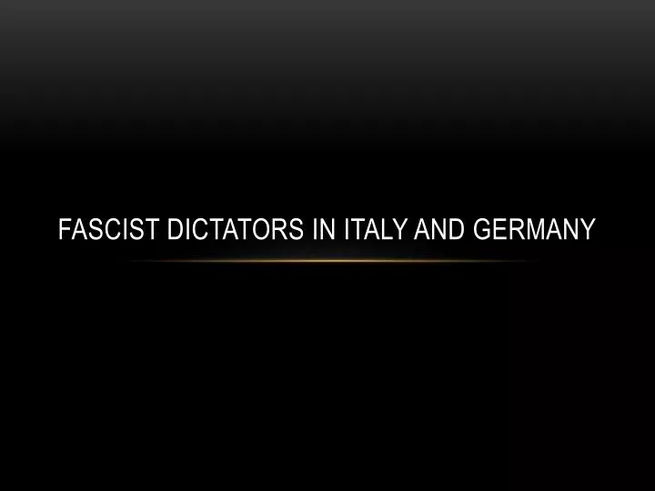 fascist dictators in italy and germany
