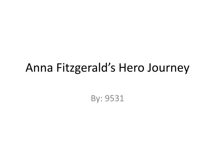 anna fitzgerald s hero journey