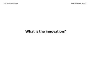 What is the innovation ?