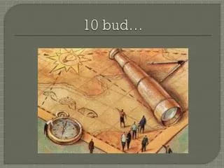 10 bud