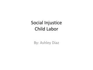 Social Injustice Child Labor