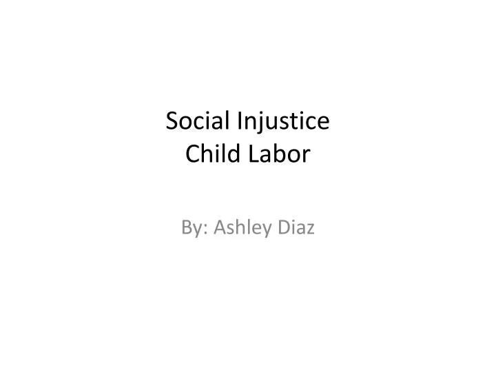 social injustice child labor