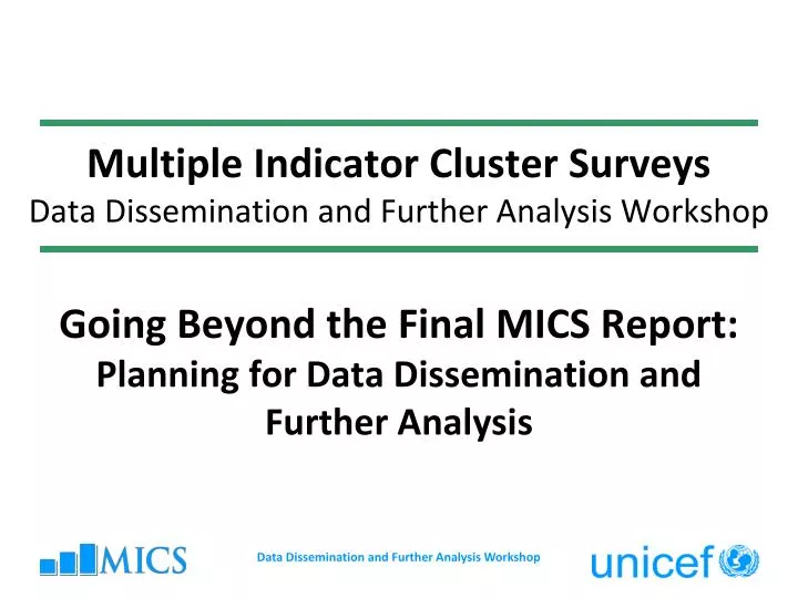 multiple indicator cluster surveys data dissemination and further analysis workshop