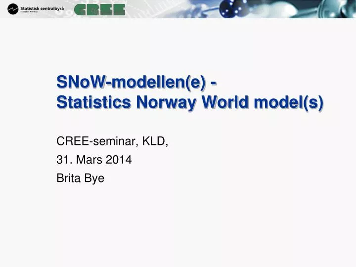 snow modellen e statistics norway world model s