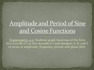 Amplitude and Period of Sine and Cosine Functions