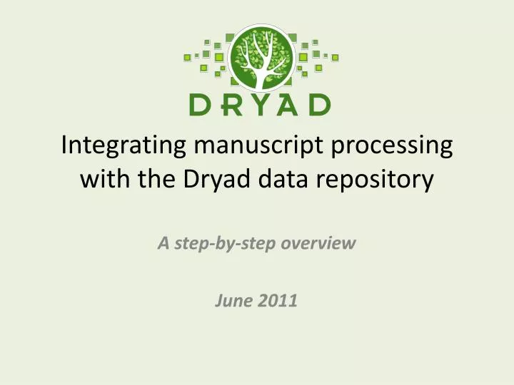 integrating manuscript processing with the dryad data repository