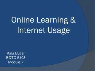 Online Learning &amp; Internet Usage