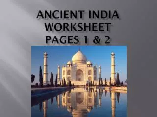 Ancient India Worksheet Pages 1 &amp; 2