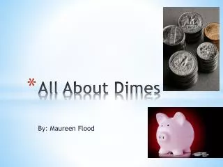 All About Dimes