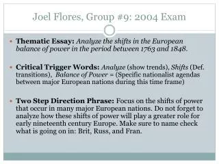 Joel Flores, Group #9: 2004 Exam