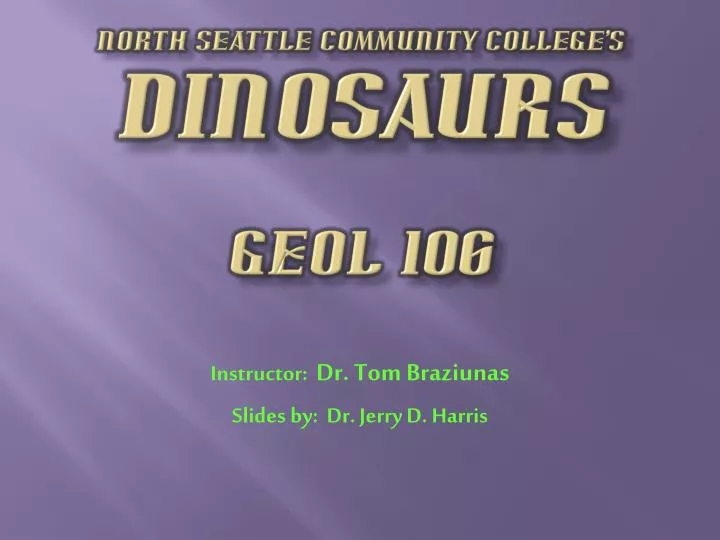 north seattle community college s dinosaurs geol 106