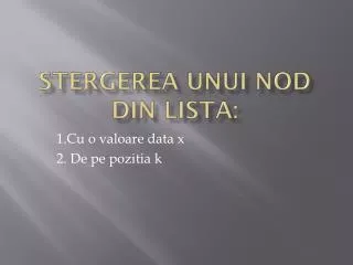 stergerea unui nod din lista