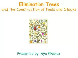 elimination trees and the construction of pools and stacks