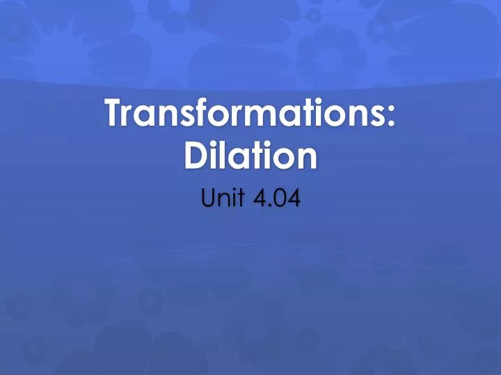transformations dilation