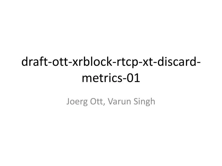 draft ott xrblock rtcp xt discard metrics 01