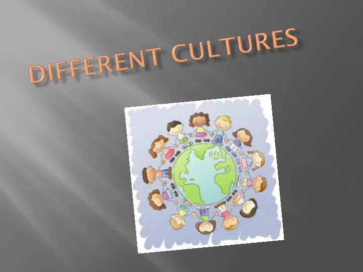 different cultures
