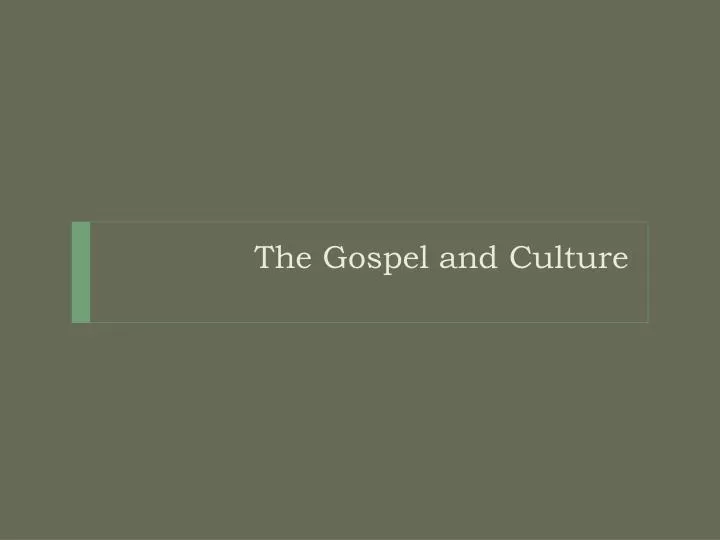 the gospel and culture