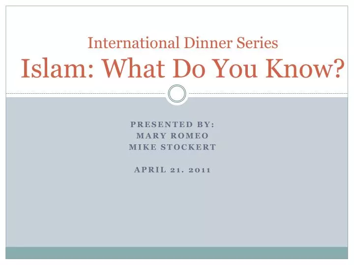 international dinner series islam what do you know