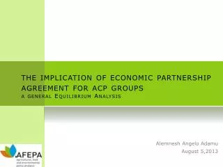 the implication of economic partnership agreement for acp groups a general Equilibrium Analysis